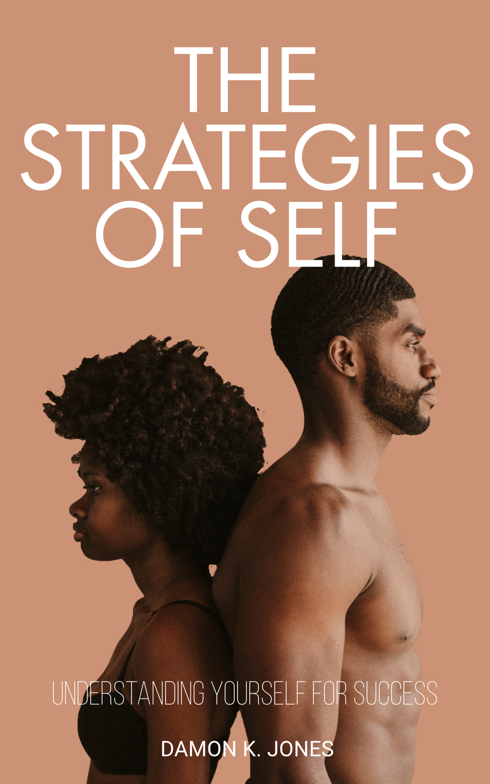 The Strategies of Self: Understanding Yourself of Success